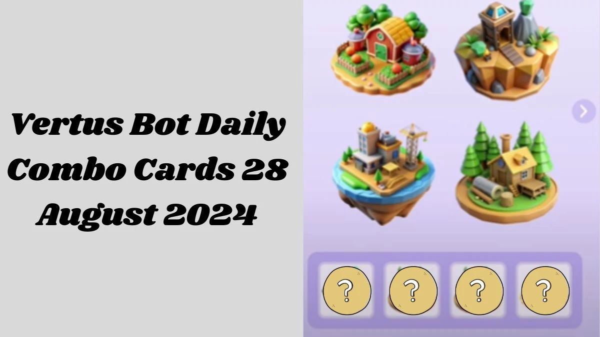 Vertus Bot Daily Combo Cards 28 August 2024