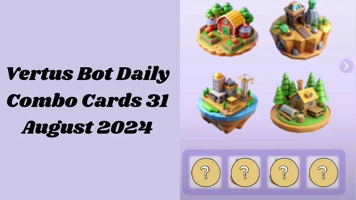 Vertus Bot Daily Combo Cards 31 August 2024