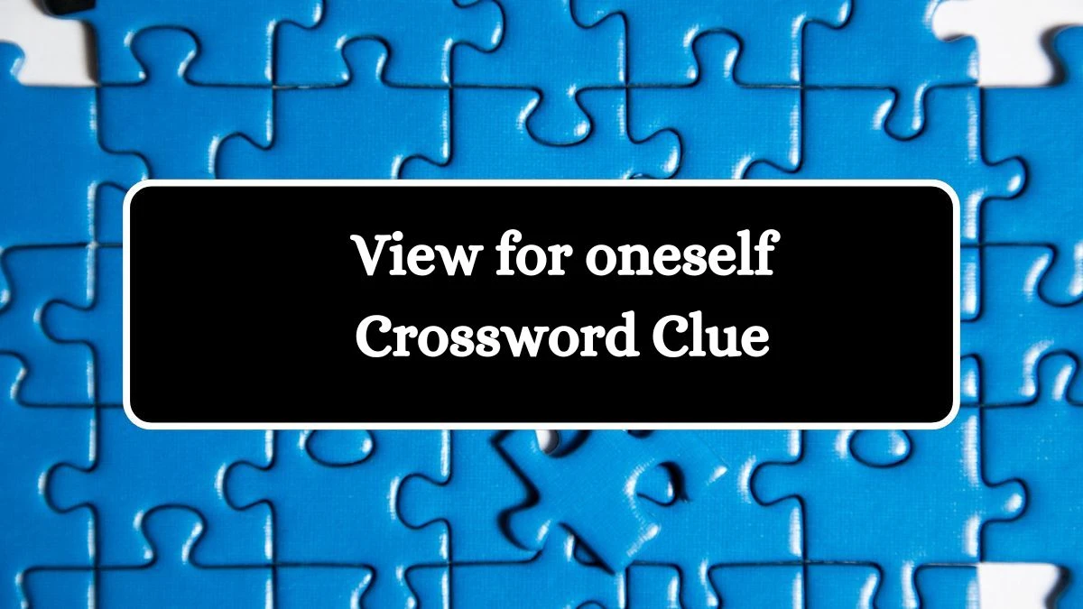 View for oneself Puzzle Page Crossword Clue Puzzle Answer from August 09, 2024