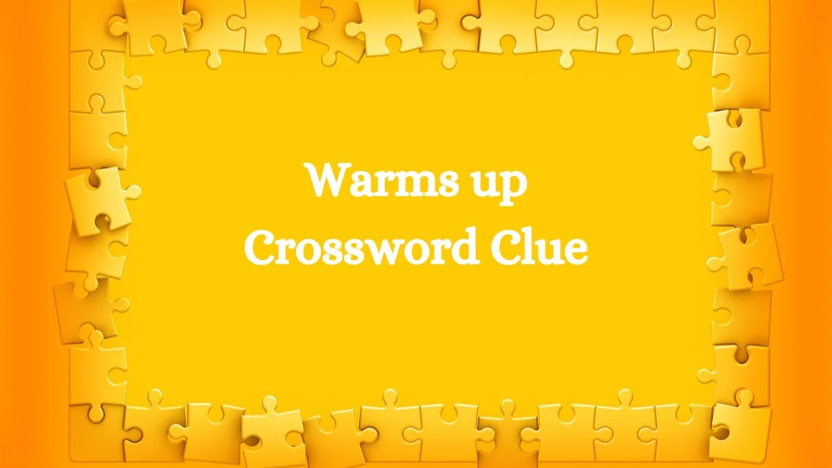 Warms up Daily Commuter Crossword Clue Puzzle Answer from August 07, 2024