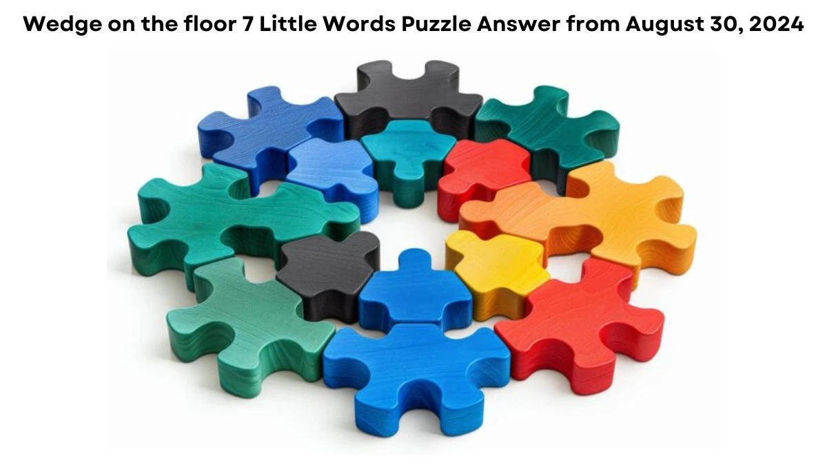 Wedge on the floor 7 Little Words Puzzle Answer from August 30, 2024