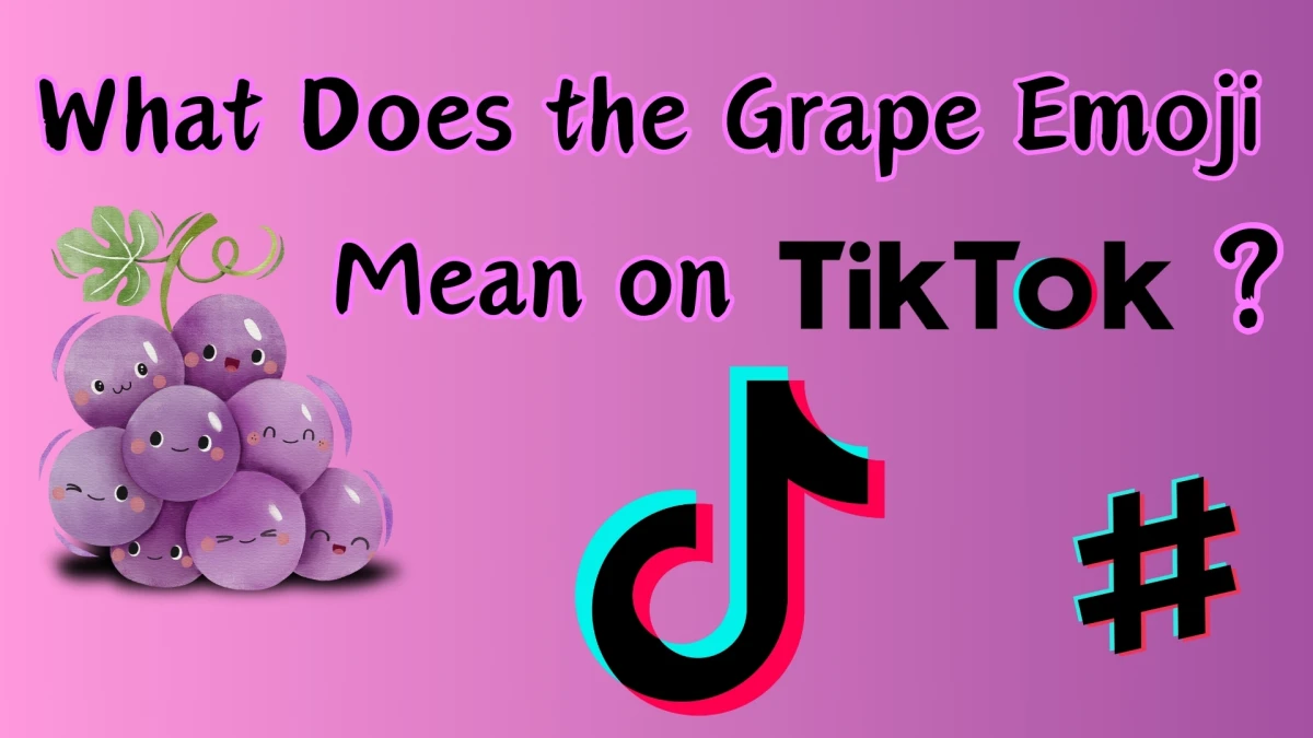 What Does the Grape Emoji Mean on TikTok? The Hidden Meaning Behind the Grape Emoji on TikTok