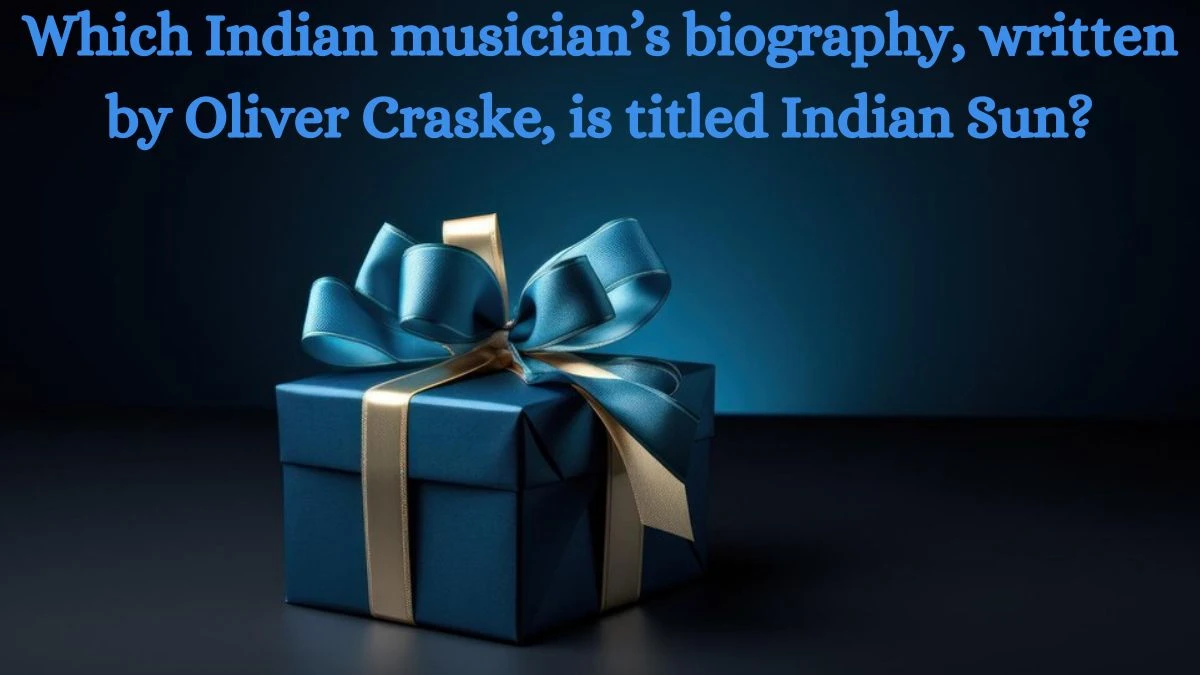 Which Indian musician’s biography, written by Oliver Craske, is titled Indian Sun? Amazon Quiz Answer Today August 29, 2024