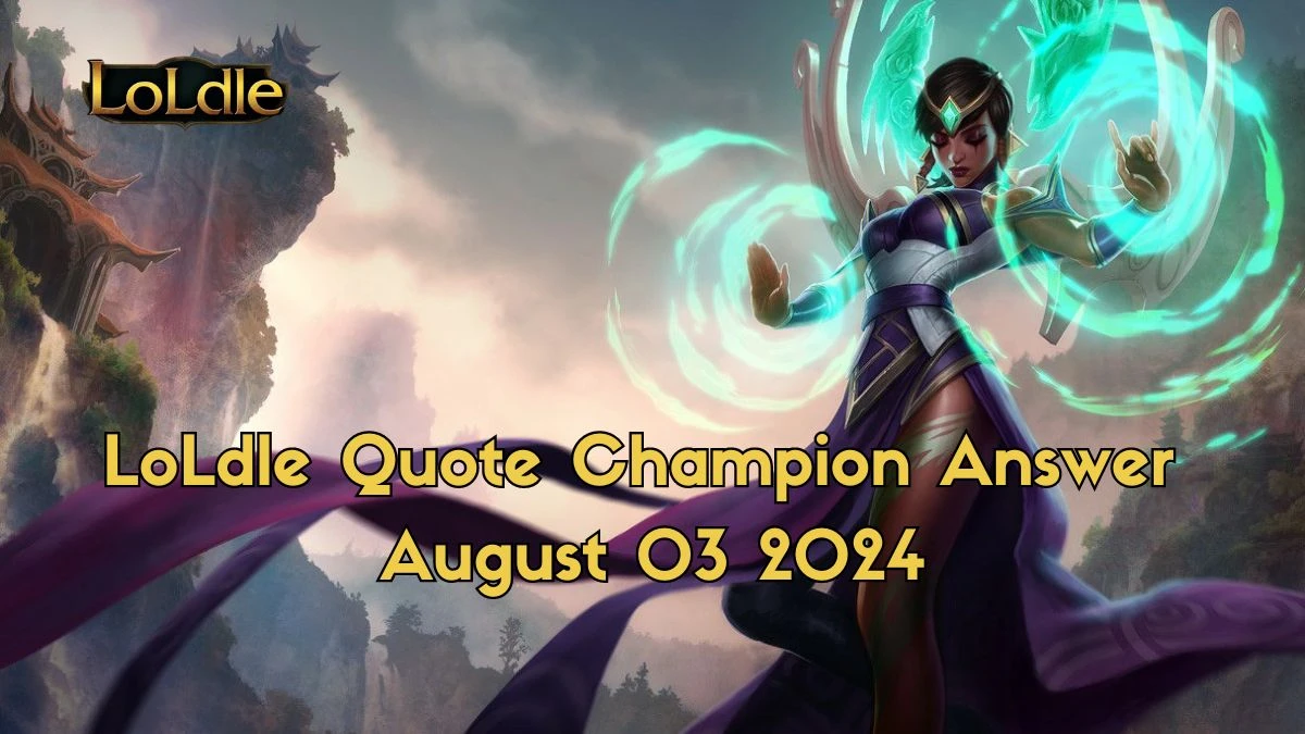 Which LoL Champion Says this “Peace, no matter the cost.” LoLdle Quote Champion Answer August 03, 2024