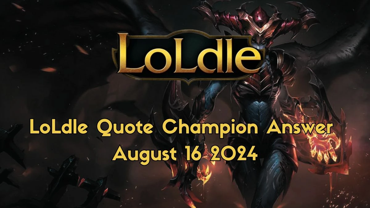 Which LoL Champion Says this “What do you get when a dragon sneezes? Out of the way” LoLdle Quote Champion Answer August 16, 2024