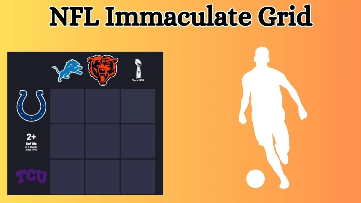 Which NFL player who has played the 2+ Def Tds in a season Since 1999 and also played for the Since 1999? NFL Immaculate Grid Answers for August 31, 2024