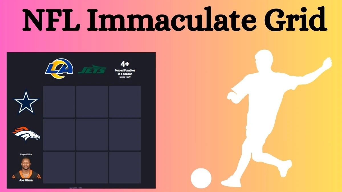 Which NFL players who played with Joe Mixon and also played for the 4+ Forced Fumbles in a season Since 1999? NFL Immaculate Grid Answers for August 19, 2024