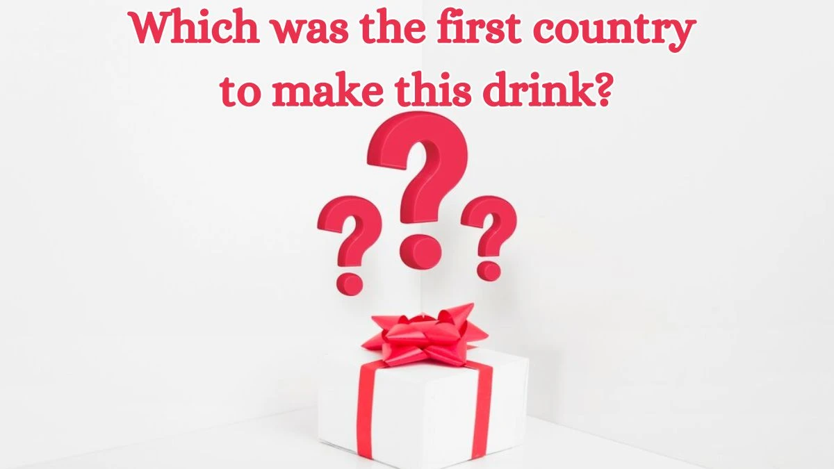 Which was the first country to make this drink? Amazon Quiz Answer Today August 28, 2024