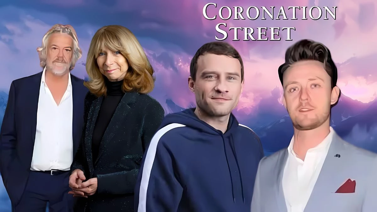 Who is Leaving Coronation Street 2024? Coronation Street Fans 'Sad' as Six Characters to Leave