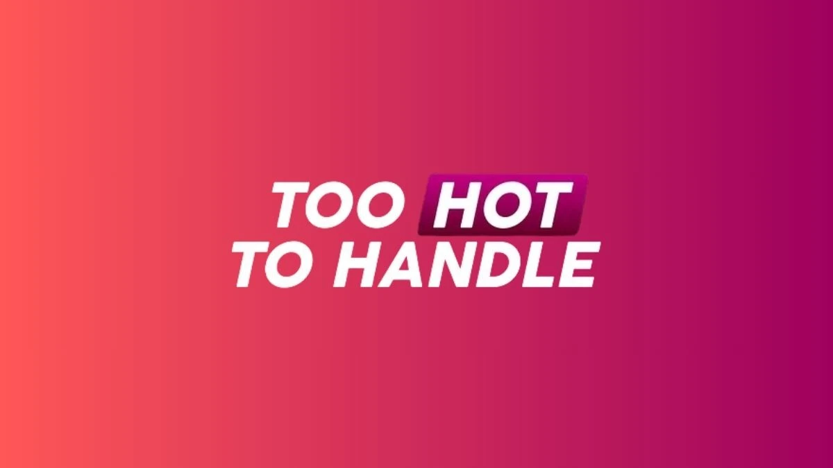 Who Won the Too Hot to Handle Season 6? Know Everything about the Show