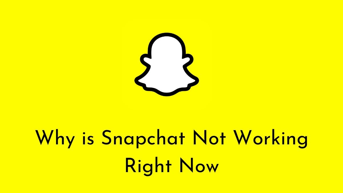 Why is Snapchat Not Working Right Now? Is Snapchat Down Today 2024?