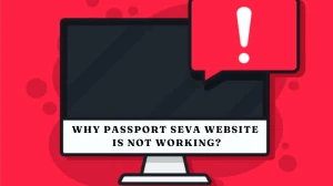 Why Passport Seva Website is Not Working? It Shows Try After Some Time