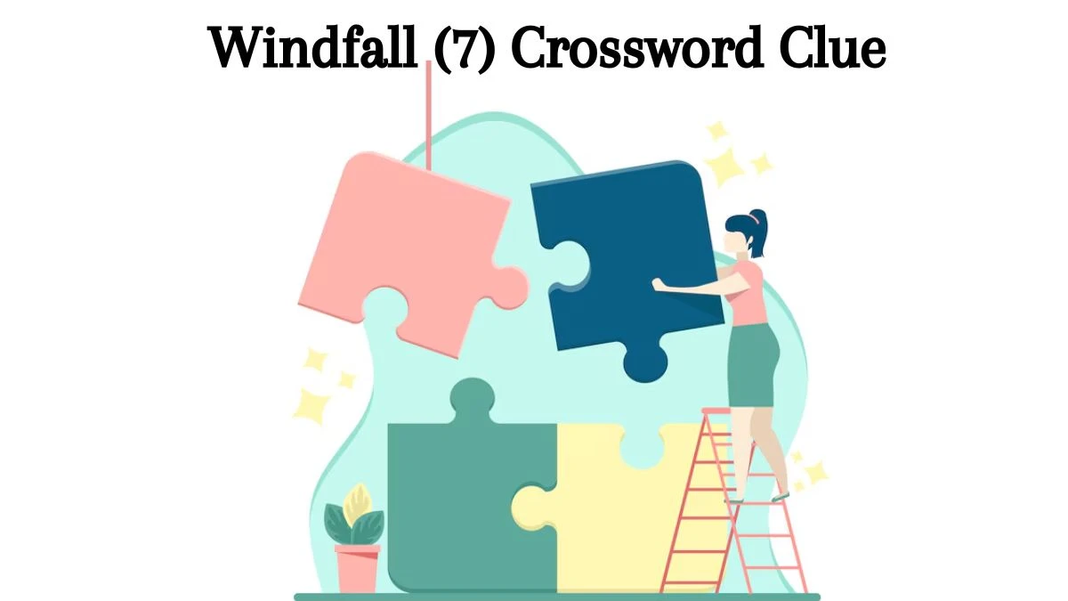 Windfall (7) Crossword Clue Puzzle Answer from August 08, 2024