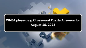 Universal WNBA player, e.g. 3 Letters Crossword Clue Puzzle Answer from August 15, 2024