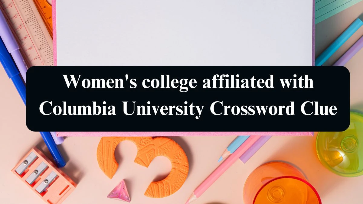 USA Today Women's college affiliated with Columbia University Crossword Clue Puzzle Answer from August 14, 2024