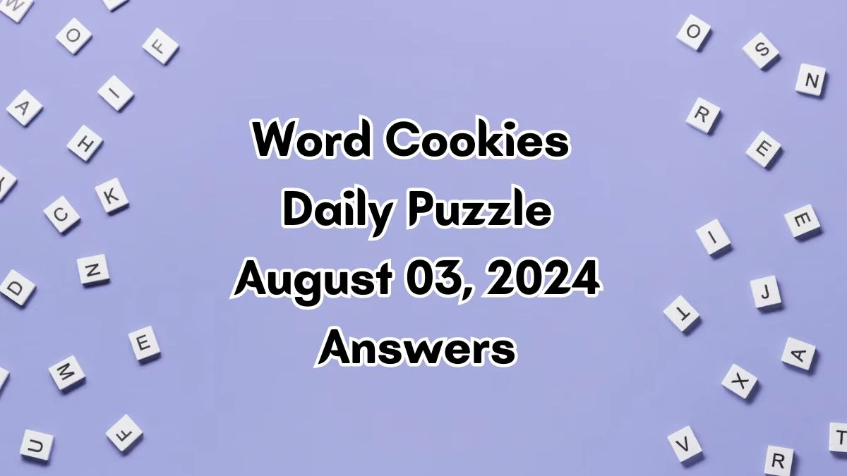 Word Cookies Daily Puzzle August 03, 2024 Answers