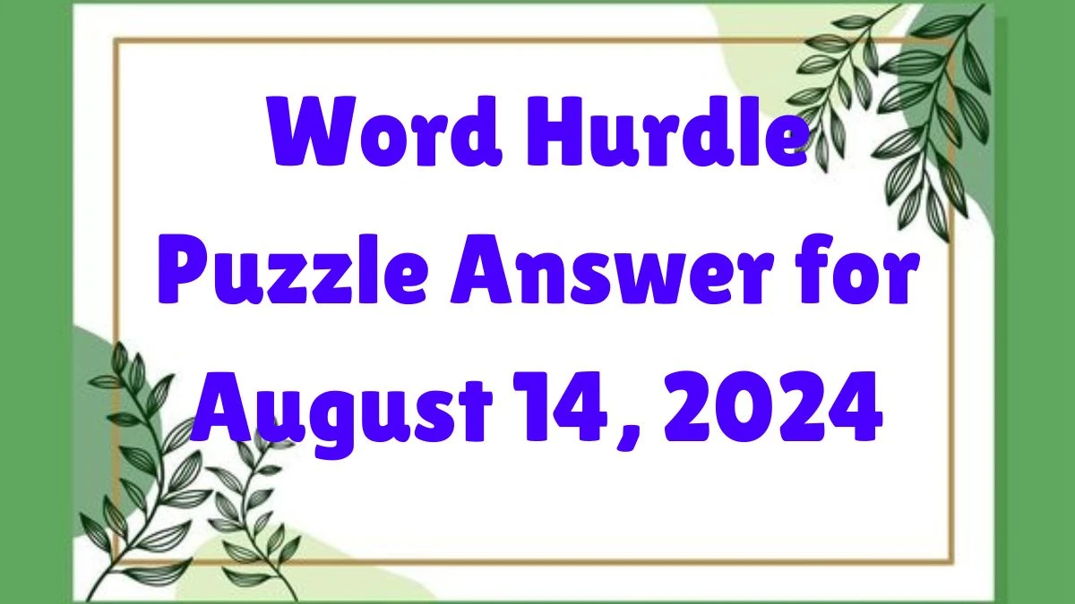 Word Hurdle Puzzle Answer for August 14, 2024