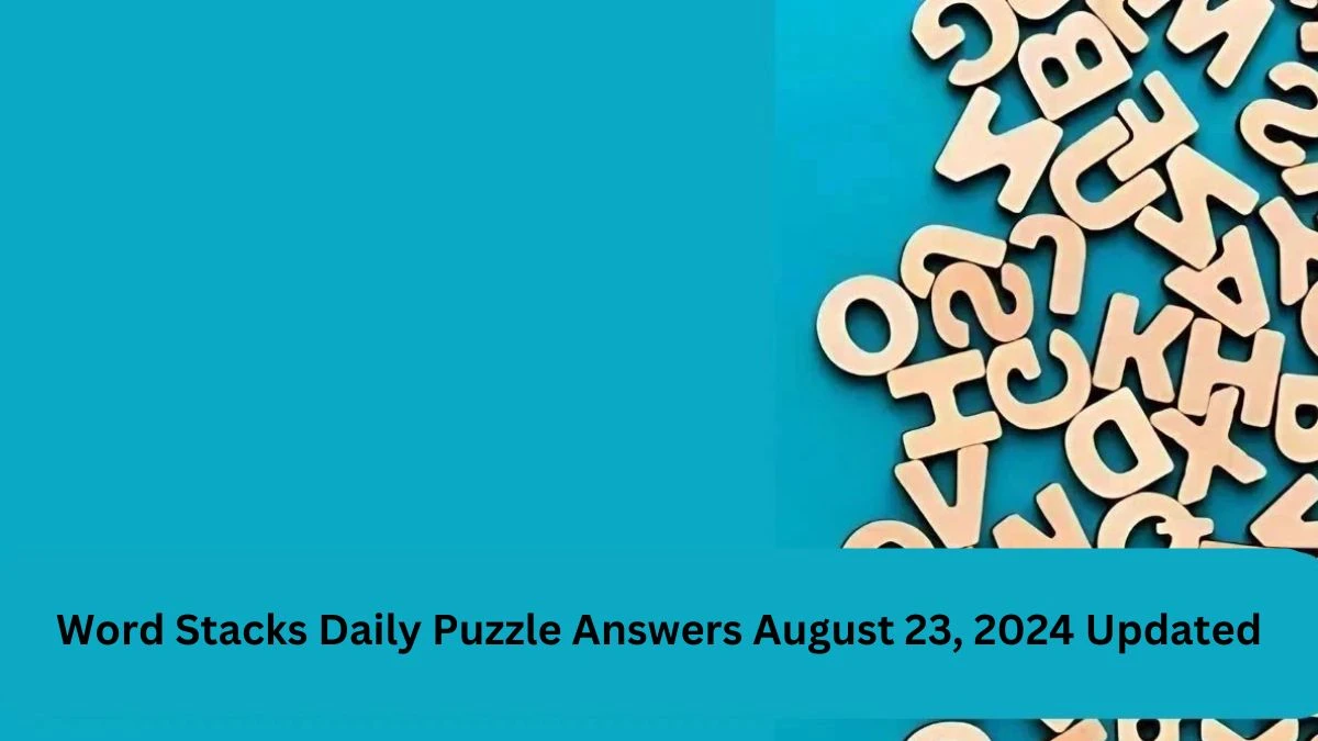 Word Stacks Daily Puzzle Answers August 23, 2024 Updated