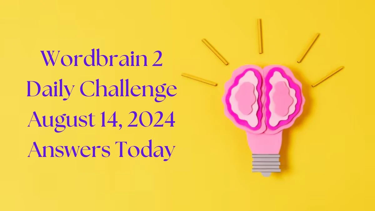 Wordbrain 2 Daily Challenge August 14, 2024 Answers Today