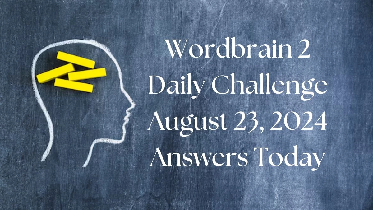 Wordbrain 2 Daily Challenge August 23, 2024 Answers Today