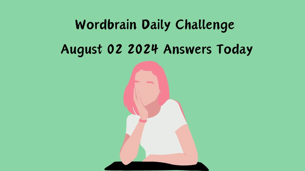 Wordbrain Daily Challenge August 02 2024 Answers Today