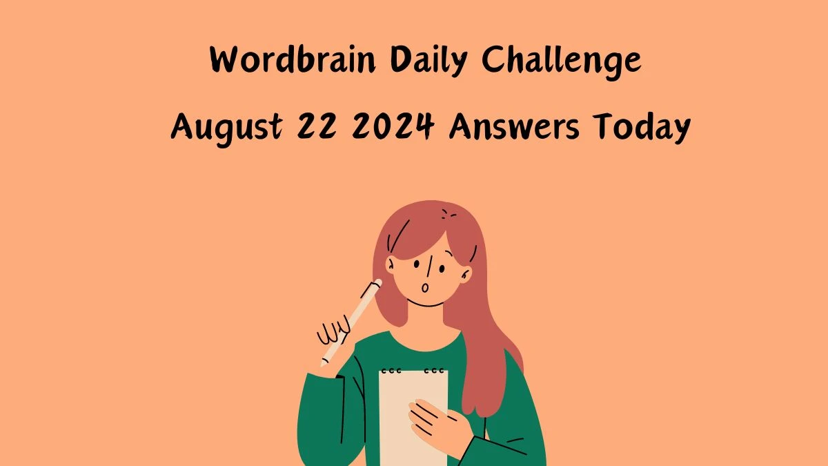 Wordbrain Daily Challenge August 22 2024 Answers Today