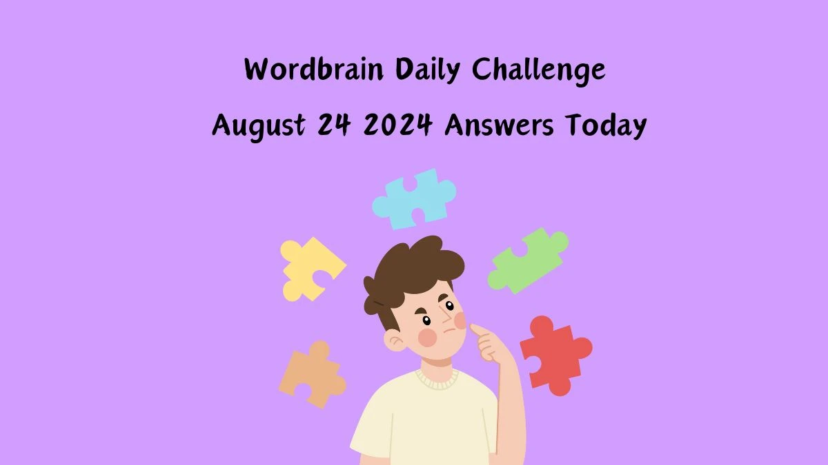 Wordbrain Daily Challenge August 24 2024 Answers Today