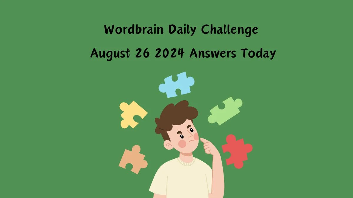 Wordbrain Daily Challenge August 26 2024 Answers Today