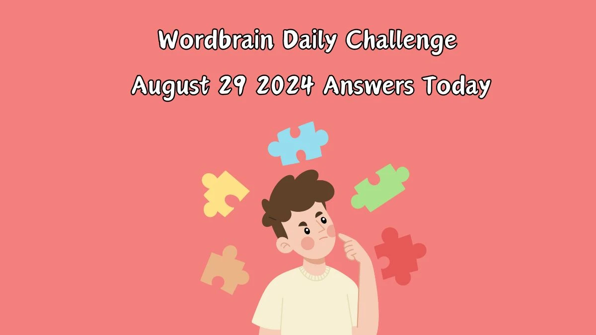 Wordbrain Daily Challenge August 29 2024 Answers Today