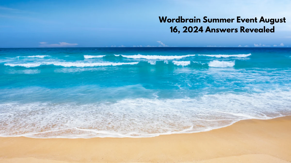 Wordbrain Summer Event August 16, 2024 Answers Revealed News