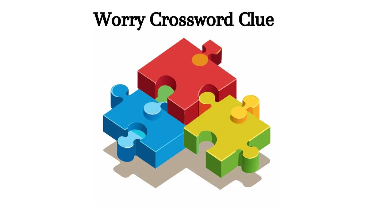 Worry 7 Little Words Puzzle Answer from August 09, 2024