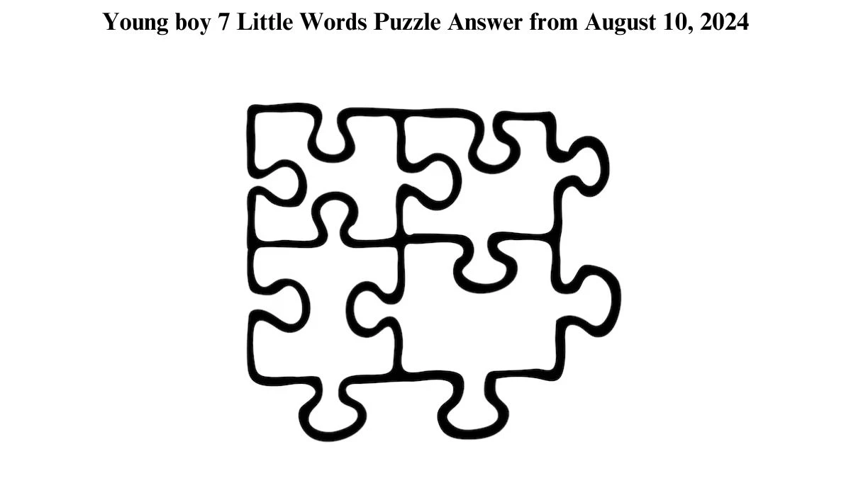 Young boy 7 Little Words Puzzle Answer from August 10, 2024