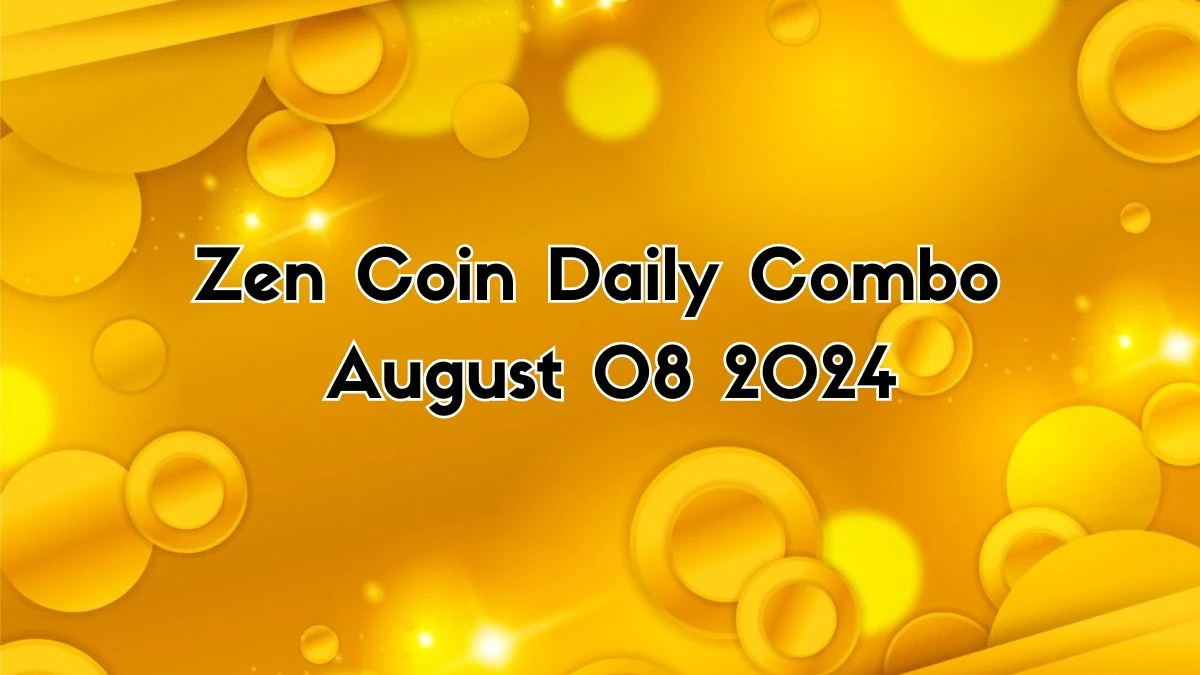 Zen Coin Daily Combo August 08 2024