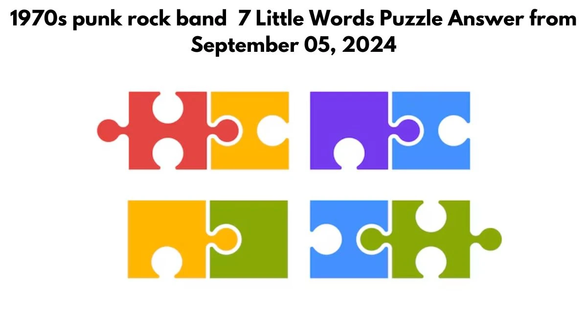 1970s punk rock band 7 Little Words Puzzle Answer from September 05, 2024