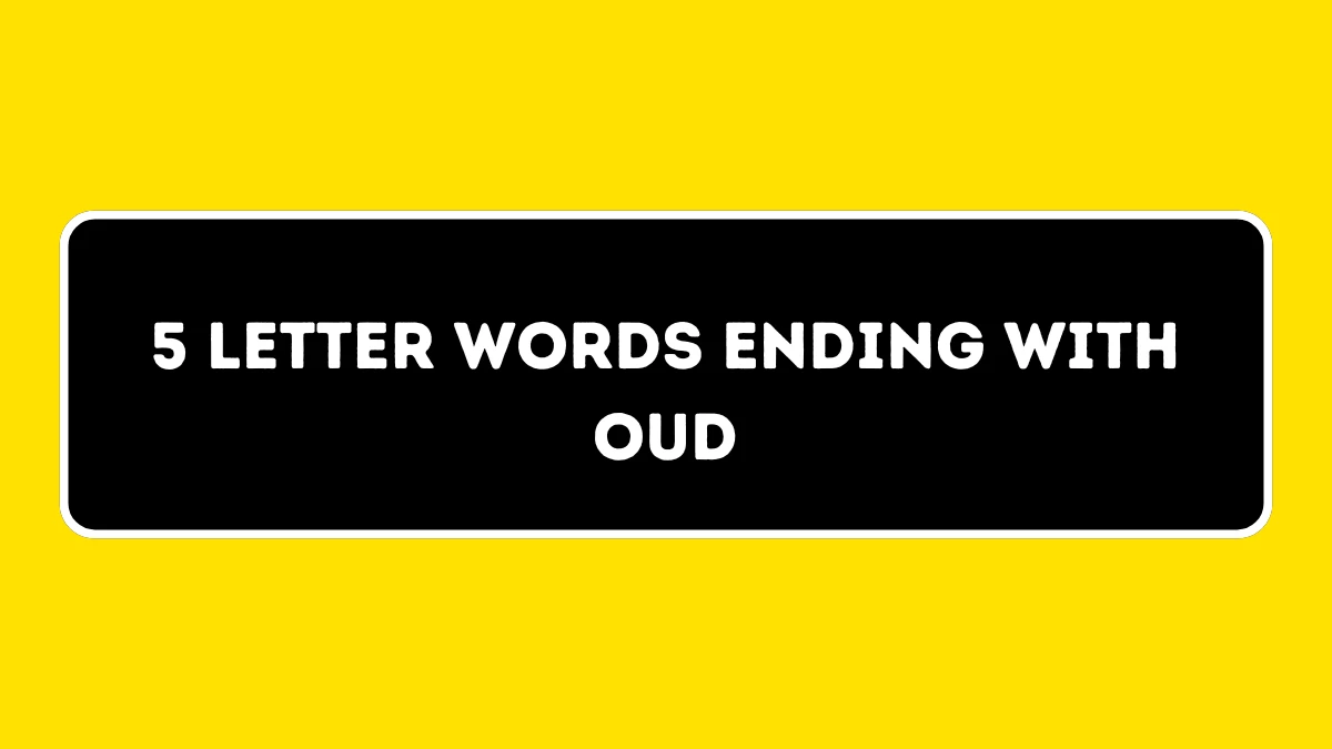 5 Letter Words Ending with OUD All Words List