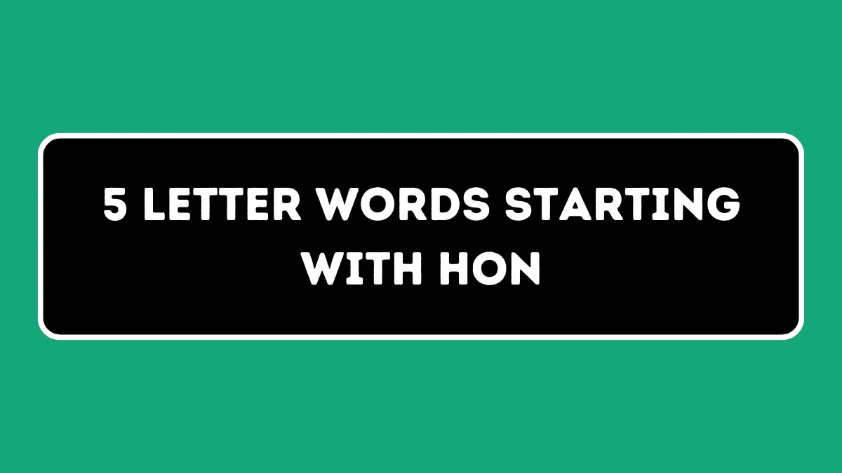 5 Letter Words Starting with HON All Words List