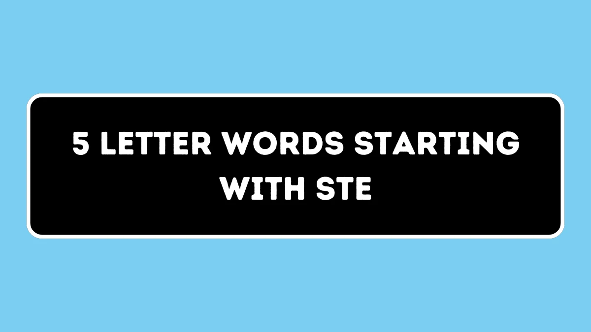 5 Letter Words Starting with STE All Words List