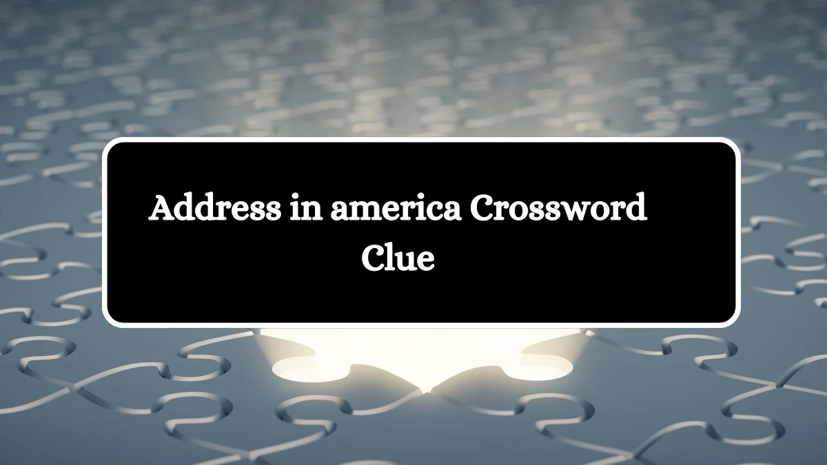 Address in america 7 Little Words Puzzle Answer from September 30, 2024