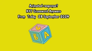 NYT Animated response? Crossword Clue Puzzle Answer from September 28, 2024