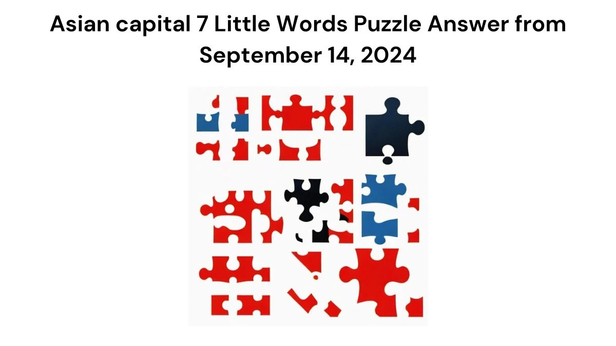 Asian capital 7 Little Words Puzzle Answer from September 14, 2024