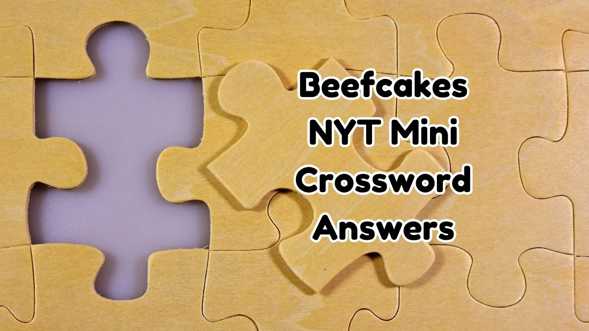 Beefcakes NYT Crossword Clue Puzzle Answer from September 12, 2024