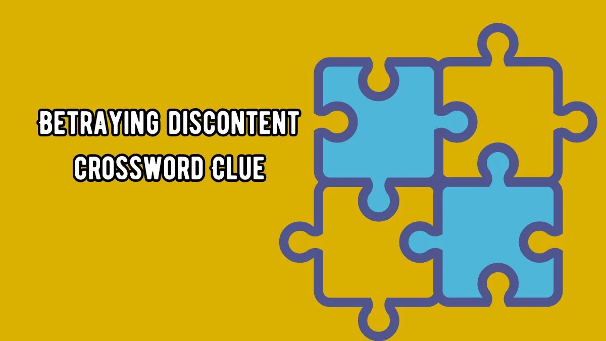 Betraying discontent 7 Little Words Puzzle Answer from September 18, 2024