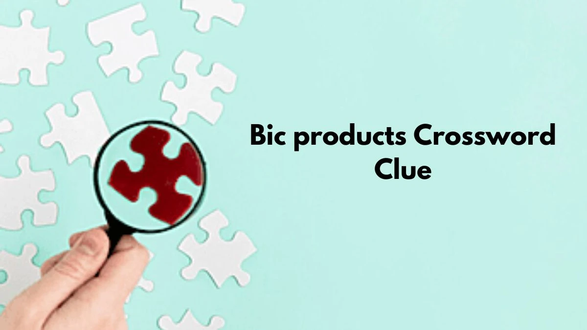 Bic products NYT Crossword Clue Puzzle Answer from September 09, 2024