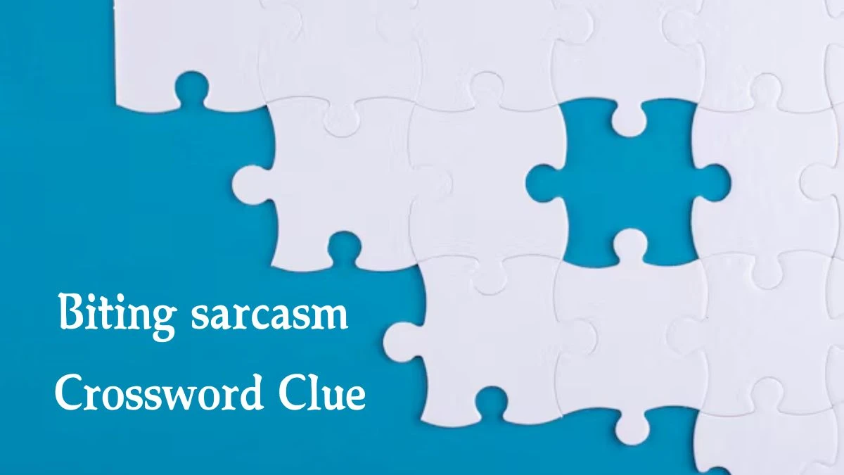 Biting sarcasm 7 Little Words Puzzle Answer from September 20, 2024