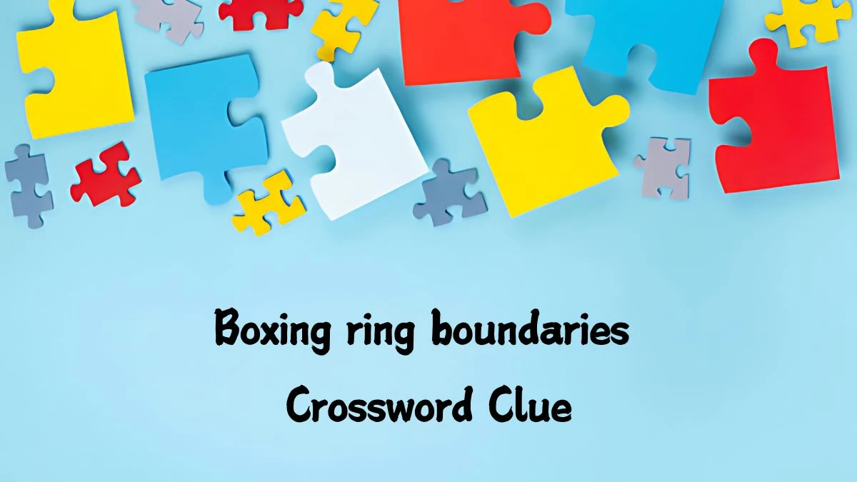 Boxing ring boundaries NYT Crossword Clue Puzzle Answer on September 09, 2024