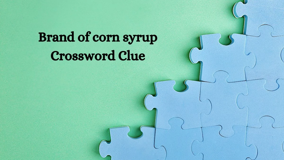 Brand of corn syrup 7 Little Words Puzzle Answer from September 23, 2024