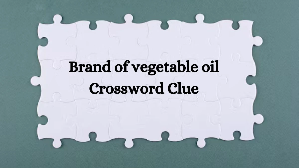 NYT Brand of vegetable oil Crossword Clue Puzzle Answer from September 28, 2024