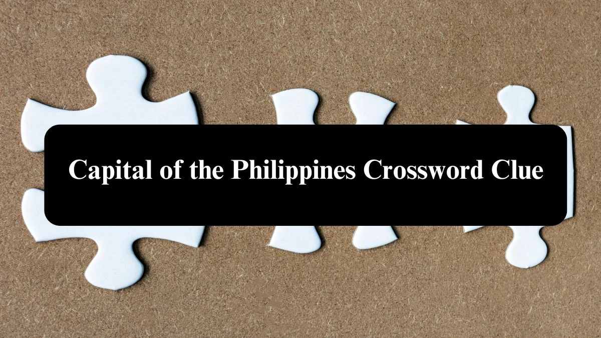 Capital of the Philippines 6 Letters Crossword Clue Puzzle Answer from September 21, 2024