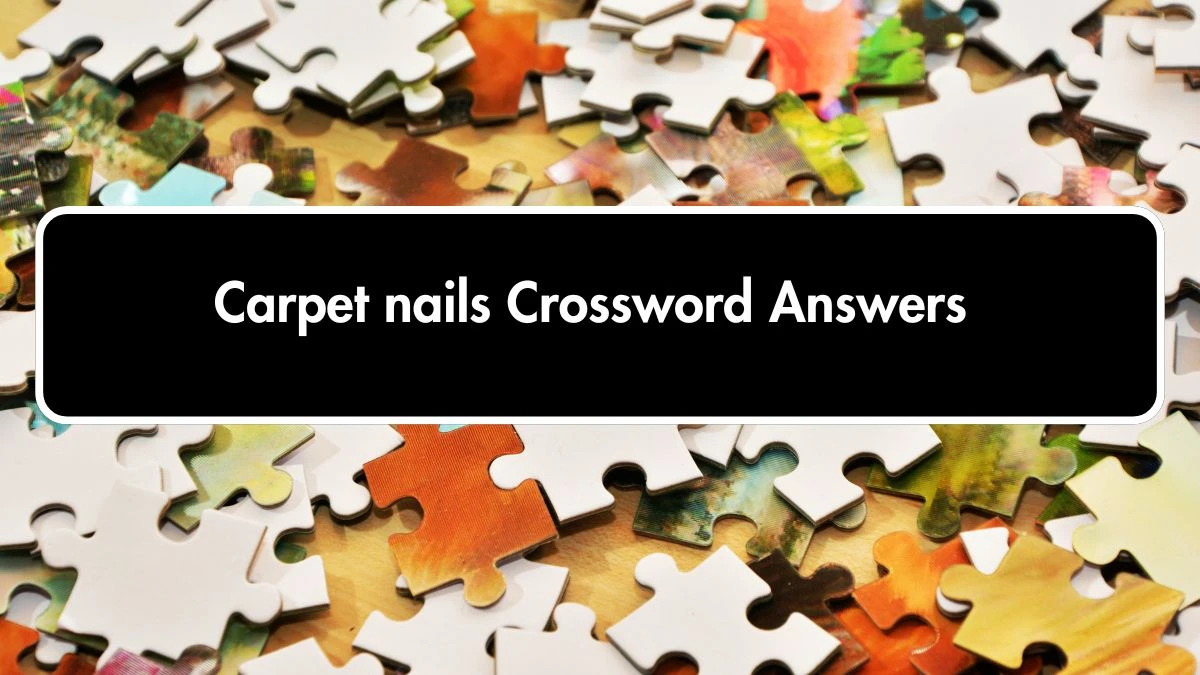 Carpet nails 5 Letters Crossword Clue Puzzle Answer from September 28, 2024