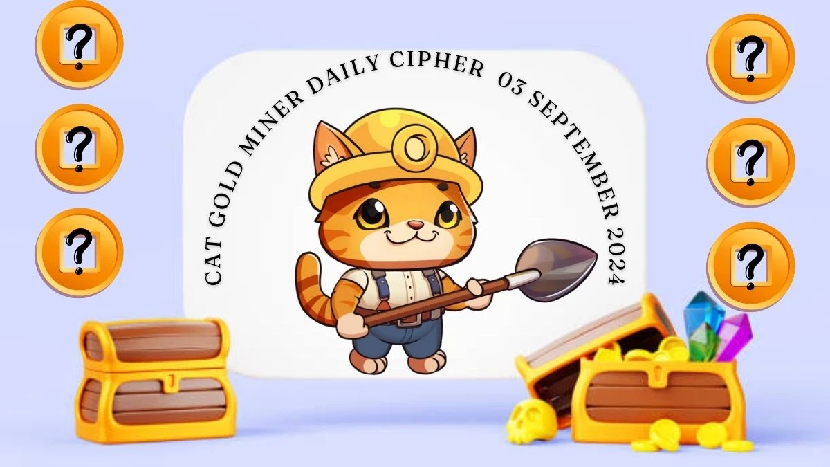 Cat Gold Miner Daily Cipher 03 September 2024 - Get the Code Here!